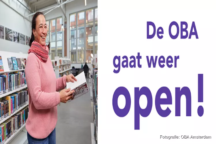 De OBA, Openbare Bibliotheek Amsterdam gaat weer open!